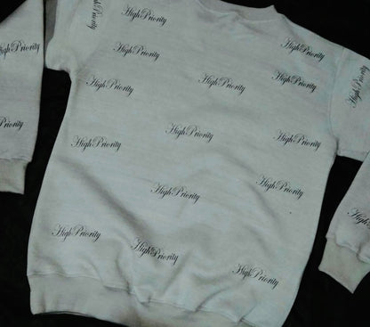 High Priority Sweatshirt w/ “High Priority ” overlay